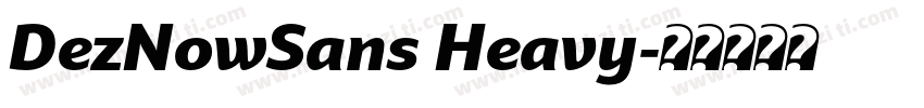 DezNowSans Heavy字体转换